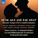 Berlin - Ellington - Gershwin - Porter - U.a. - Long Ago And Far Away (Mary Carewe & Graham Bickley (Gesang))