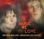 Mullov-Abbado - Schumann - McLaughlin - u.a - Music We Love (Viktoria Mullova (Violine))