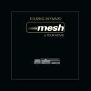 Mesh - Touring Skyward: A Tour Movie