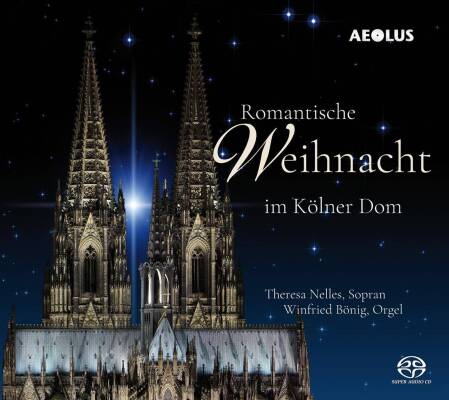 Nelles Theresa / Bönig Winfried - Romantische Weihnacht im Koelner Dom