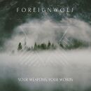 Foreignwolf - Your Weapon, Your Words
