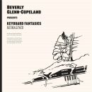 Glenn / Copeland Beverly - Keyboard Fantasies Reimagined