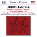FARWELL Arthur - America´s Neglected Composer...