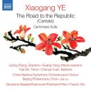 Ye Xiaogang - The Road To The Republic (Cantata / China...