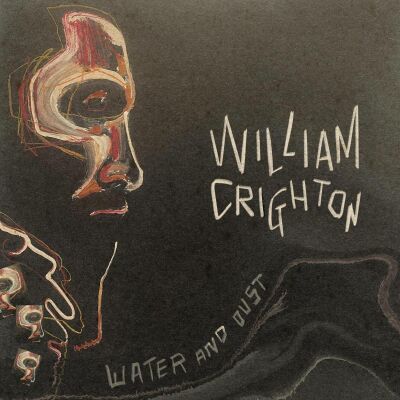 Crighton William - Water And Dust