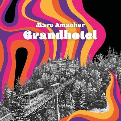 Amacher Marc - GRANDHOTEL