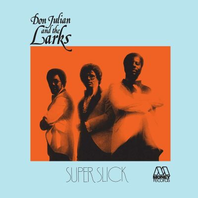 Julian Don & Larks - Super Slick