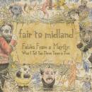 Fair To Midland - Fables From A Mayfly: What I Tell You...