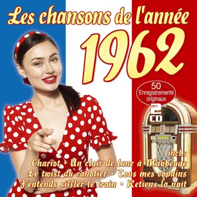 Les Chansons De Lannee 1962 (Diverse Interpreten)