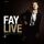 Claassen Fay - Fay Live