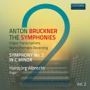 Bruckner Anton - Symphonies: Organ Transcriptions: Vol.2,...