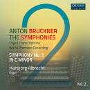 Bruckner Anton - The Symphonies: Organ Transcriptions -...