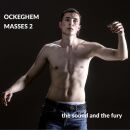 Ockeghem Johannes - Masses 2 (The Sound And The Fury)