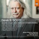 Scott Derek B. - Six Song-Cycles For Baritone And Chamber Ensemble (James Atkinson (Bariton) - Tippett Quartet)