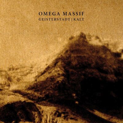 Omega Massif - Geisterstadt & Kalt