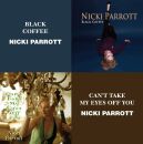 Parrott Nicki - Black Coffee & Cant Take My Eyes Off You
