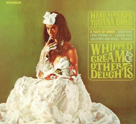 Alpert Herb & The Tijuana Brass - Whipped Cream&Other Delights