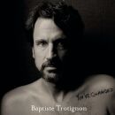 Trotignon Baptiste - Youve Changed (Jewelcase)