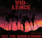 Viölence - Let The World Burn