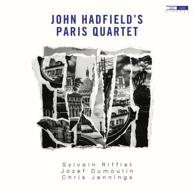Hadfield John - John Hadfield´s Paris Quartet