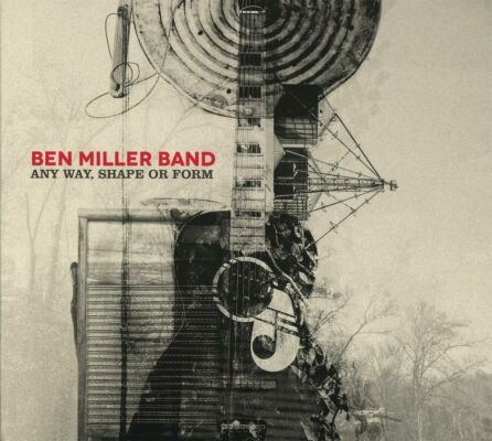 Miller Ben -Band- - Any Way, Shape Or Form