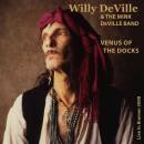 DeVille Willy / Mink DeVille - Venus Of The Docks - Live...