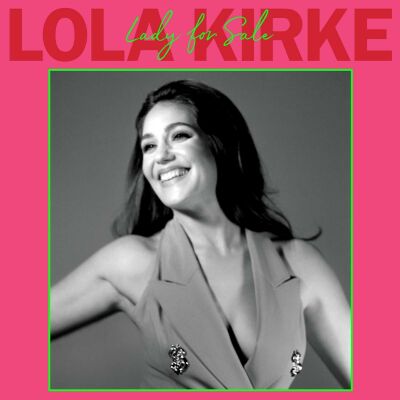 Kirke Lola - LADY FOR SALE
