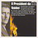 Grossmann Robert (*1953) - Il President Da Valdei (Opera...