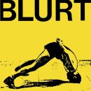 Blurt - Blurt & Singles