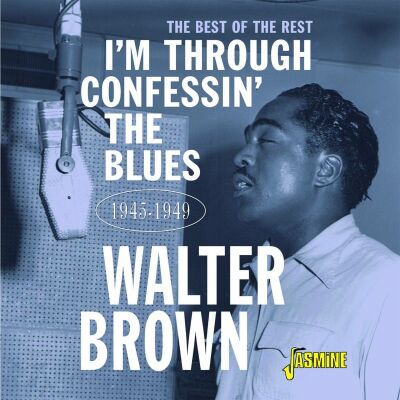 Brown Walter - Im Confessin The Blues