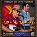 Louisiana Red & Bob Corritore - Tell Me Bout It