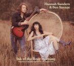 Sanders Hannah & Ben Savage - Ink Of The Rosy Morning