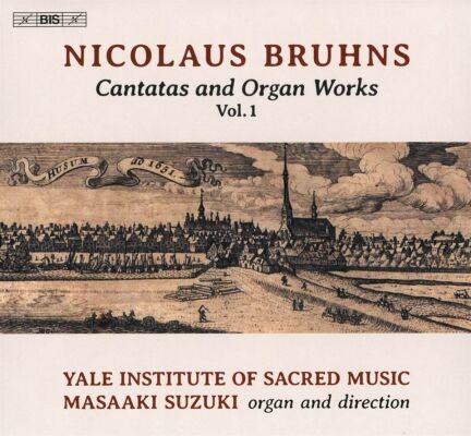 Bruhns Nicolaus - Cantatas And Organ Works: Vol.1 (Yale Institute Of Sacred Music)