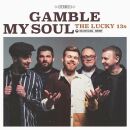 Lucky 13s - Gamble My Soul