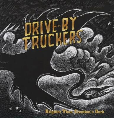 Drive-By Truckers - Brighter Than Creations Dark