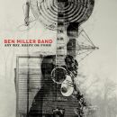 Miller Ben Band - Any Way, Shape Or Form