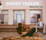 Yoakam Dwight - Blame The Vain