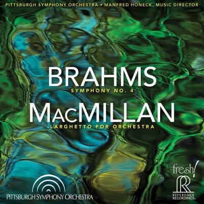 Brahms Johannes / MacMillan James - Symphony No. 4 / Larghetto For Orchestra (Honeck Manfred / Pittsburg SO)