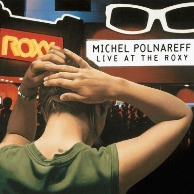 Michel Polnareff - Live At The Roxy, Los Angeles / 27.Sept. 1995
