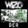 Wizo - DER (Ltd.Clear Vinyl)