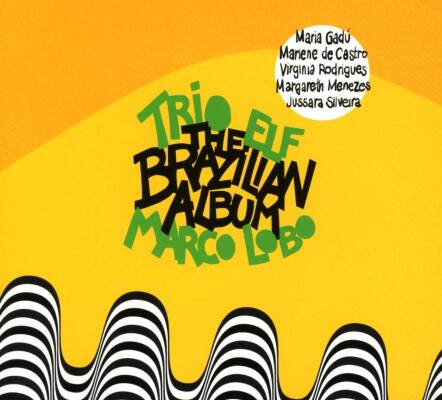 Trio Elego / Lobo Marco - The Brazilian Album