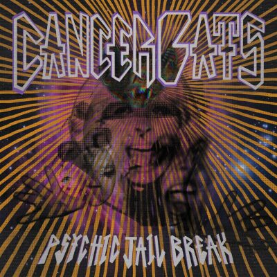 Cancer Bats - PSYCHIC JAILBREAK