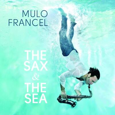 Francel Mulo - Sax&Sea, The