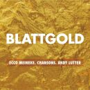 Meineke Ecco / Lutter Andy - Blattgold-Chansons