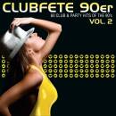 Clubfete 90er, Vol.2 (Diverse Interpreten /...