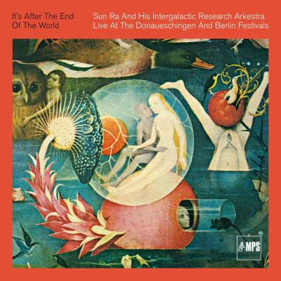 Sun Ra - Its After The End Of The World