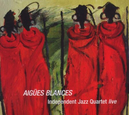 Independent Jazz Quartet - Aigües Blances