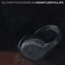 Phillips Grant Lee - All That You Can Dream