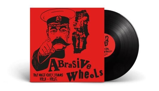 Abrassive Wheels - The Riot City Years 1981-1982