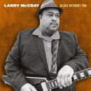 Mccray Larry - Blues Without You